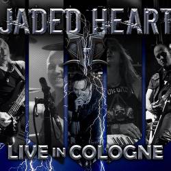Jaded Heart : Live in Cologne